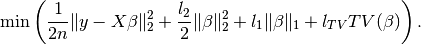 \min\left(\frac{1}{2 n}\|y - X\beta\|_2^2 + \frac{l_2}{2} \|\beta\|_2^2 + l_1 \|\beta\|_1 + l_{TV} TV(\beta)\right).