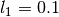l_1=0.1